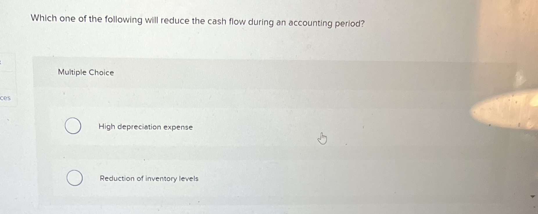 Solved Which one of the following will reduce the cash flow | Chegg.com