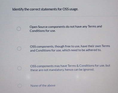 Solved Identify the correct statements for OSS usage.Open | Chegg.com