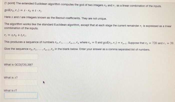 Solved (1 Point) The Extended Euclidean Algorithm Computes | Chegg.com