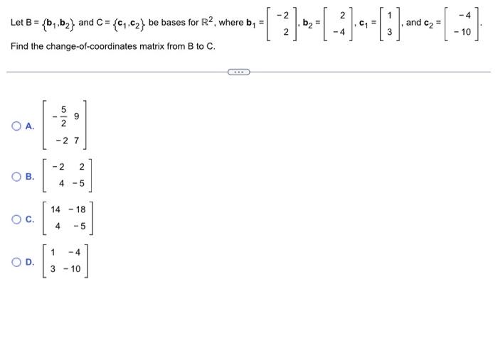 Solved Let B={b1,b2} And C={c1,c2} Be Bases For R2, Where | Chegg.com