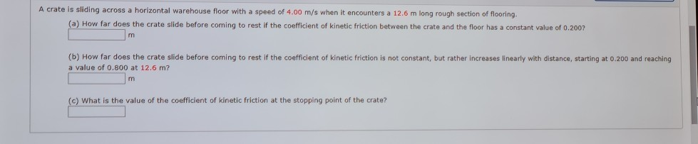 Solved A crate is sliding across a horizontal warehouse | Chegg.com