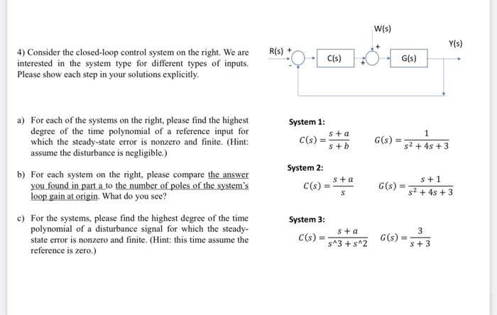 Solved 4) Consider the closed-loop control system on the | Chegg.com