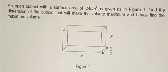 Solved An open cuboid with a surface area of 24cm² is given | Chegg.com