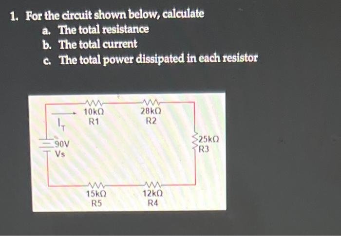 Solved 1. For the circuit shown below, calculate a. The | Chegg.com