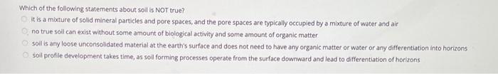 Solved Which of the following statements about soil is NOT | Chegg.com