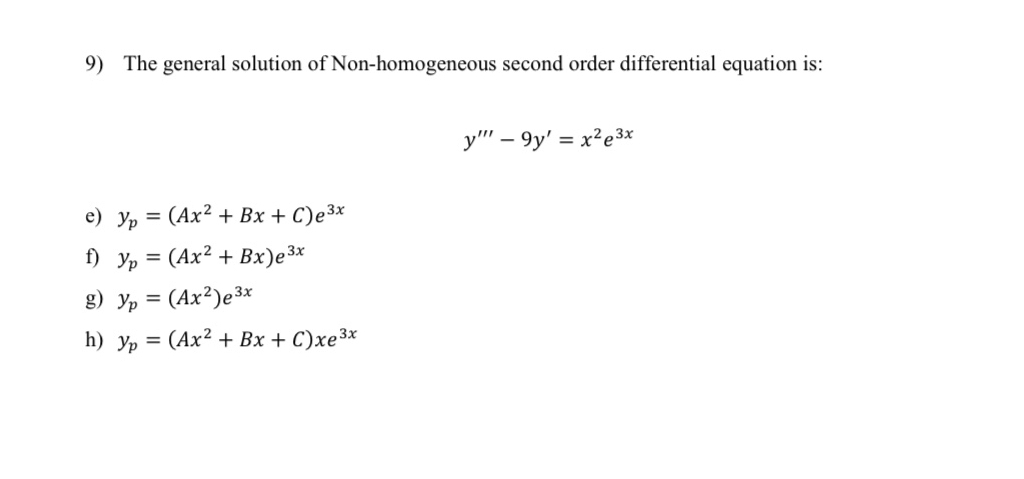 Solved The General Solution Of Non Homogeneous Second Order