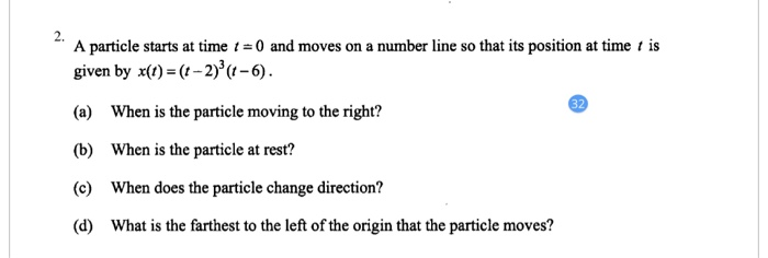 Solved - A particle starts at time 1 = 0 and moves on a | Chegg.com