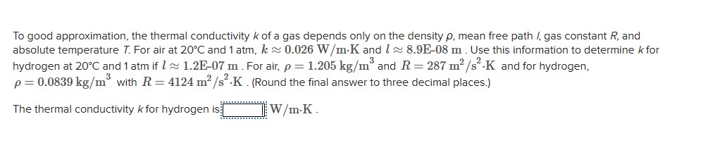 Solved To good approximation, the thermal conductivity k of | Chegg.com