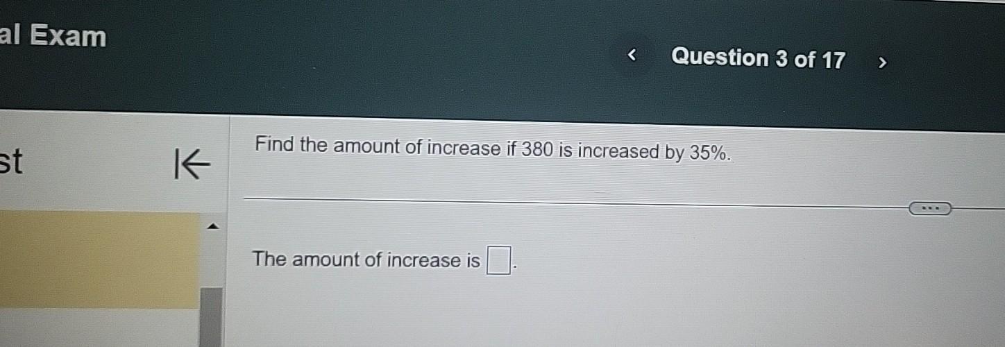 Solved ExamQuestion 3 ﻿of 17 ,Find the amount of increase if | Chegg.com
