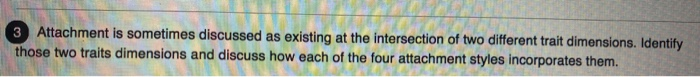 Solved 3 Attachment is sometimes discussed as existing at | Chegg.com