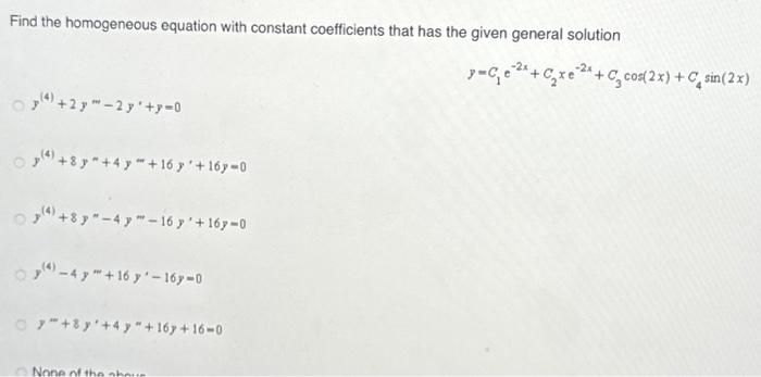 Solved Find the homogeneous equation with constant | Chegg.com