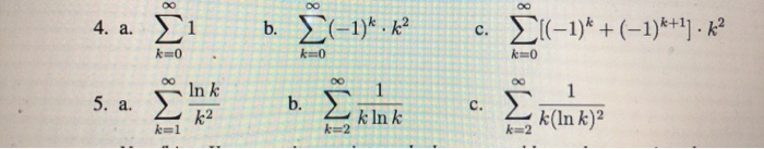 Solved In problems 4-8, determine whether the given series | Chegg.com