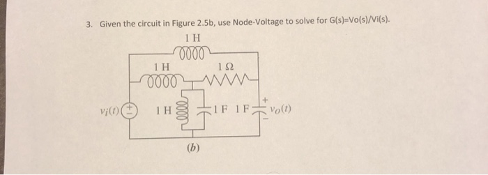 Solved 3. Given the circuit in Figure 2.5b, use Node-Voltage | Chegg.com