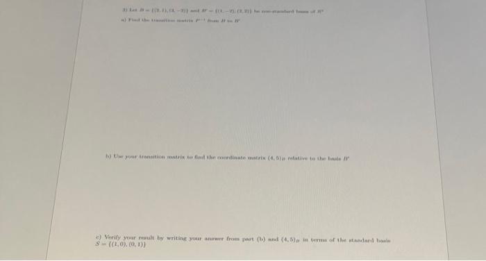 Solved 3) Let I=((2, 1), (3,-2)) And B'- ((1.-2), (2, 2)) Be | Chegg.com