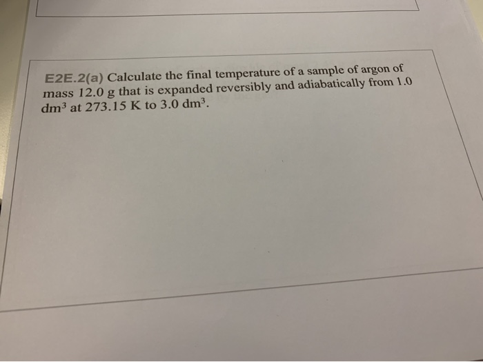 Solved E2E.2(a) Calculate The Final Temperature Of A Sample | Chegg.com