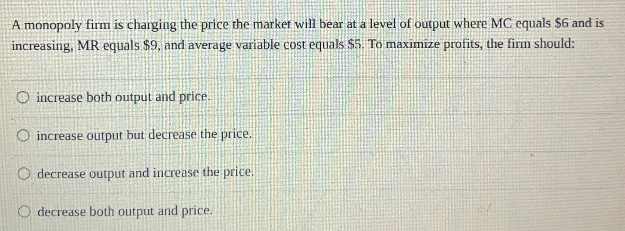 Solved A monopoly firm is charging the price the market will | Chegg.com