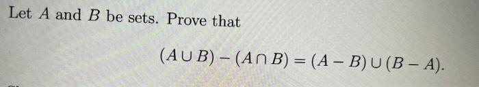 Solved Let A and B be sets. Prove that | Chegg.com