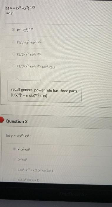 let y = (x³+x²) 1/3 Find y (x³+x²) 1/3 (1/3) (x³+x²) 1/3 (1/3)(x³+x²)-2/3 (1/3)(x²+x²) 2/3 (3x²+2x) recall general power rule