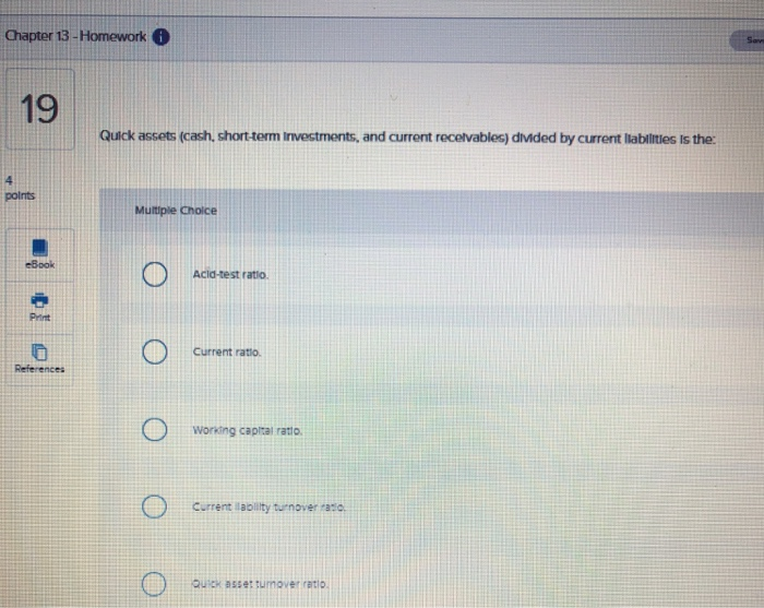 Solved Chapter 13 Homework Quick assets (cash, shortterm