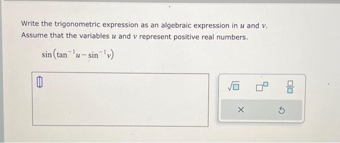 Solved Write the trigonometric expression as an algebraic | Chegg.com