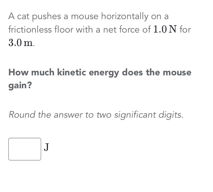 Solved A cat pushes a mouse horizontally on a frictionless | Chegg.com