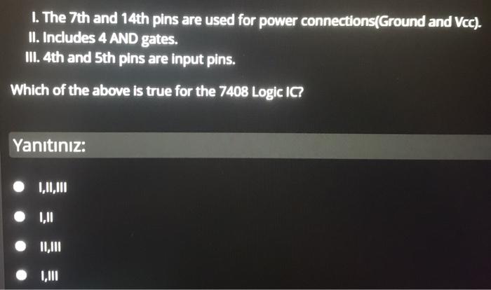 Solved 1. The 7th and 14th pins are used for power | Chegg.com