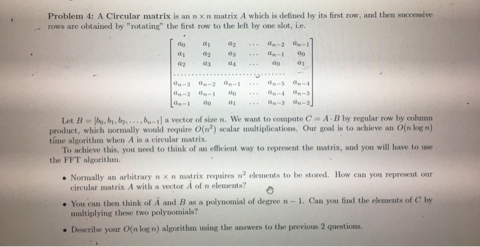 Problem 4 A Circular Matrix Is An Nxn Matrix A Wh Chegg Com