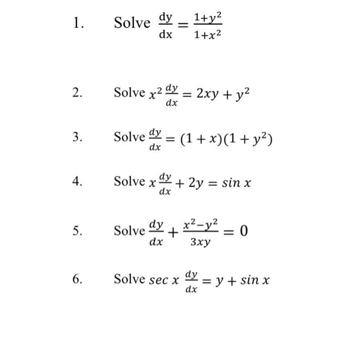 Solved 1. 2. 3. 4. 5. 6. Solve dy Solve x² dy = dx Solve dy | Chegg.com