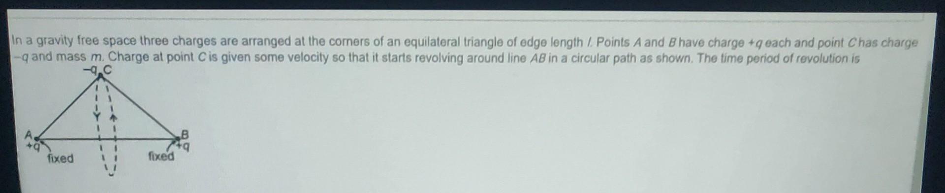 Solved In a gravity free space three charges are arranged at | Chegg.com
