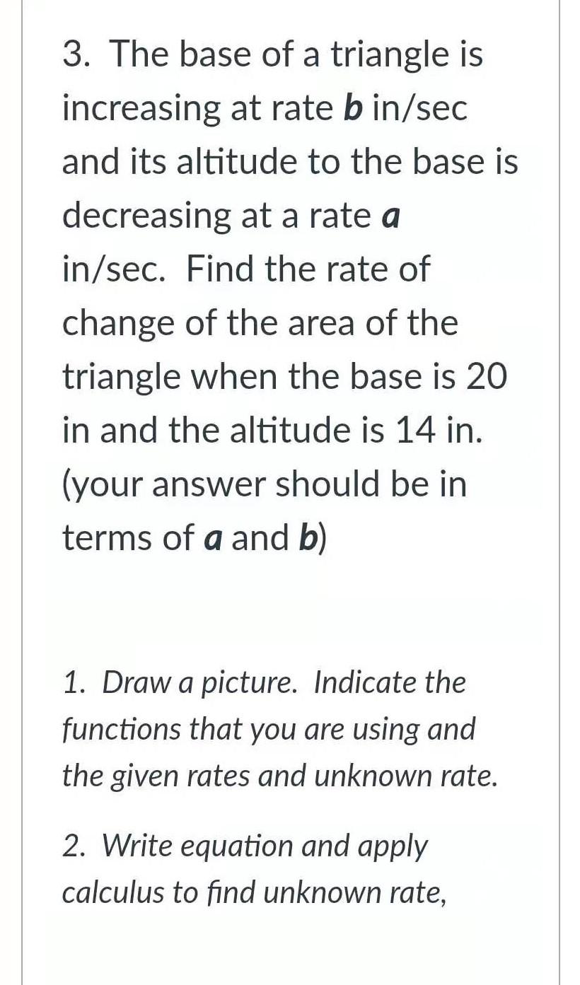 Solved 3. The base of a triangle is increasing at rate b | Chegg.com