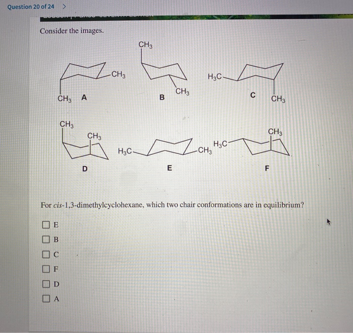 Solved Question 20 of 24 Consider the images. CH3 -CH3 H3C | Chegg.com