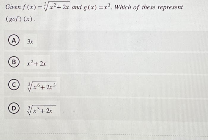 Solved Given F X √x² 2x And G X X³ Which Of These