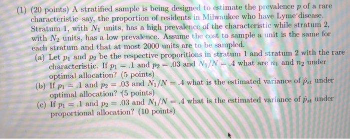 Solved (1) (20 points) A stratified sample is being designed | Chegg.com