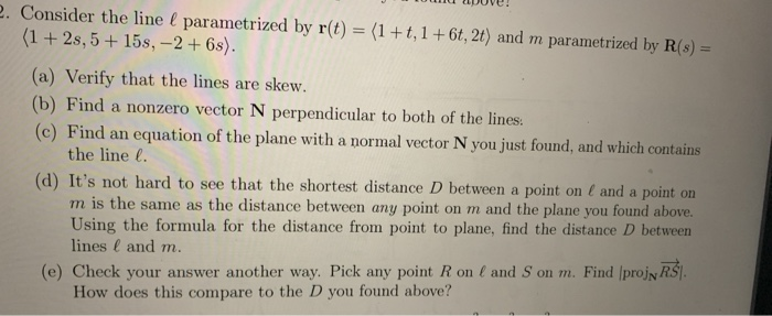Solved J W Dove 2 Consider The Line E Parametrized By R Chegg Com