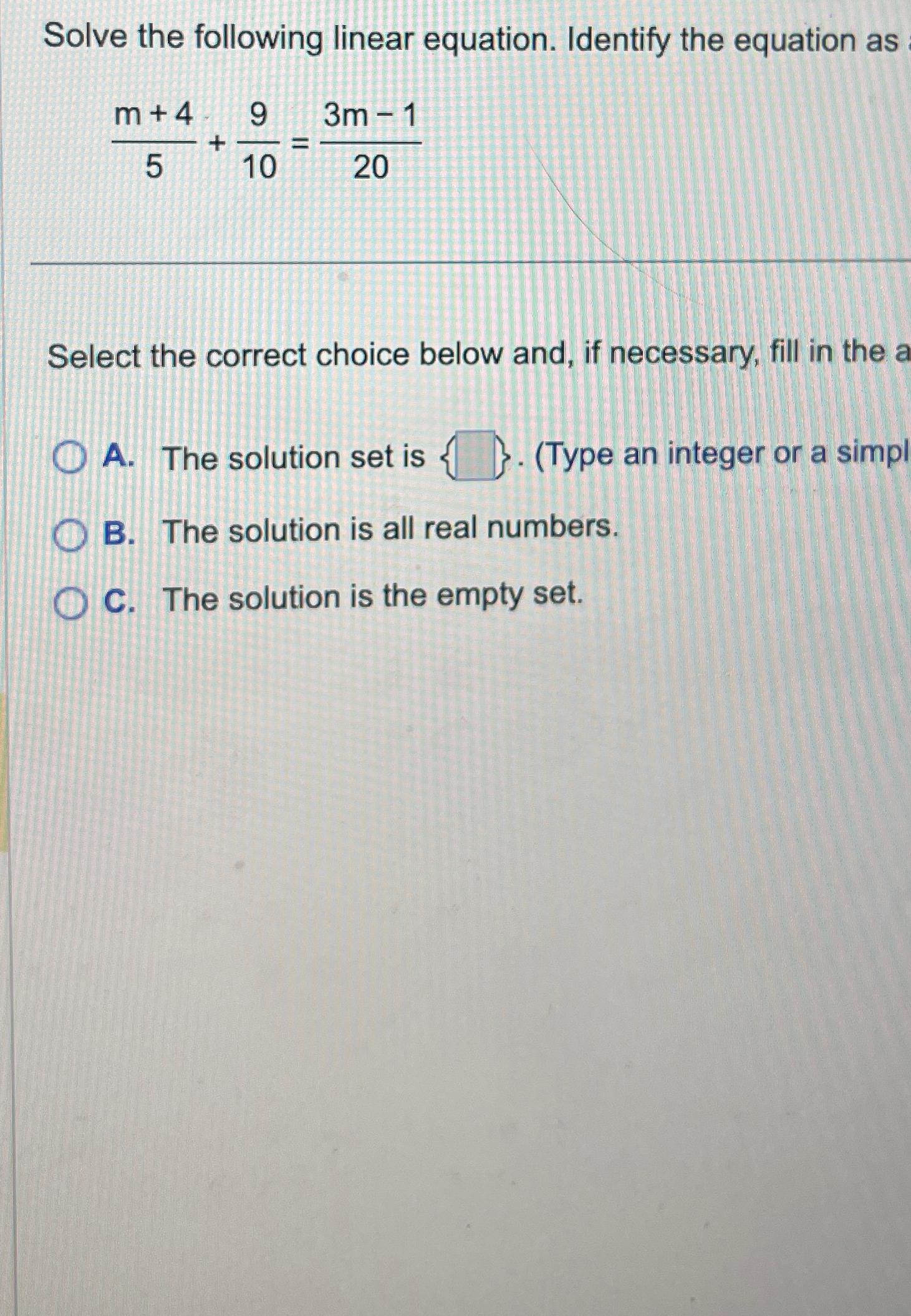 Solved Solve the following linear equation. Identify the | Chegg.com