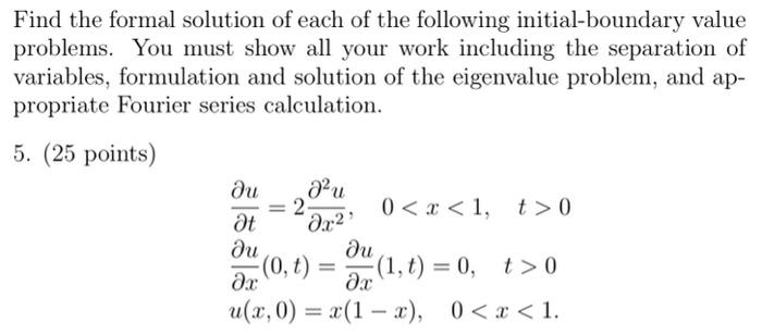 Solved Find The Formal Solution Of Each Of The Following | Chegg.com