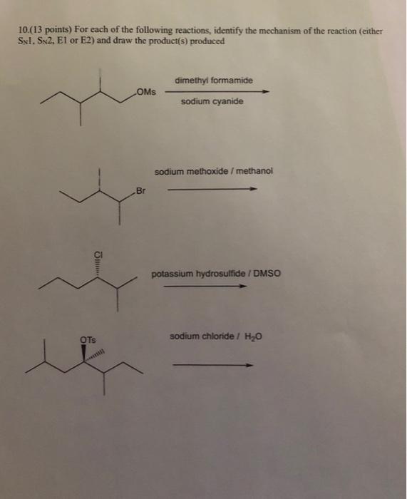 Solved 10.(13 points) For each of the following reactions, | Chegg.com