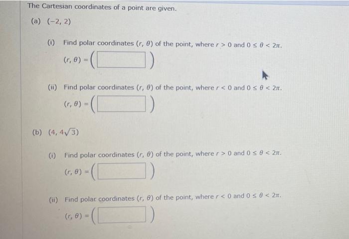 Solved The Cartesian coordinates of a point are given. (a) | Chegg.com
