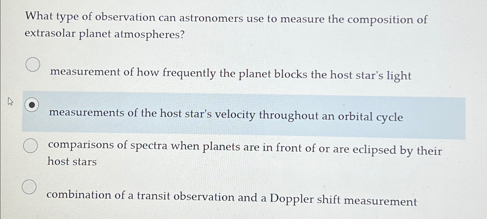 Solved What type of observation can astronomers use to | Chegg.com