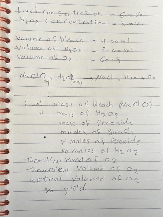 Solved bleach Concentration =6.0H2O2 Concentration =3.0