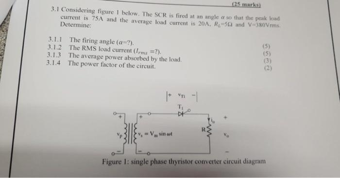 Solved (25 marks) 3.1 Considering figure 1 below. The SCR is | Chegg.com