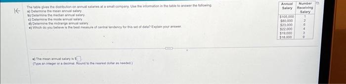 a) Delerinot the mean antial salary
b) Betermite the modan arividi sulary
e) Determine the mobe acrual 1alary
d) Delerminn th
