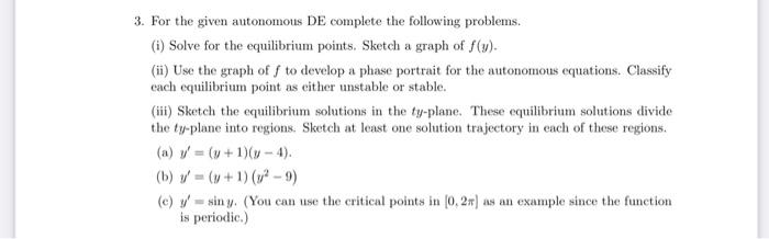 Solved 3. For the given autonomous DE complete the following | Chegg.com