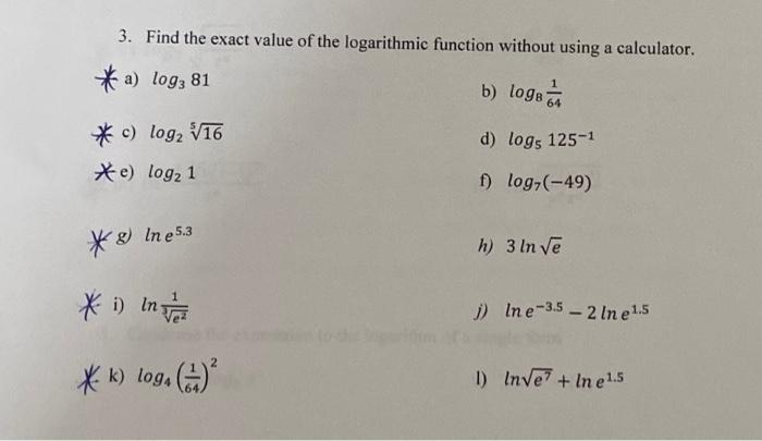 Solved 3. Find the exact value of the logarithmic function | Chegg.com