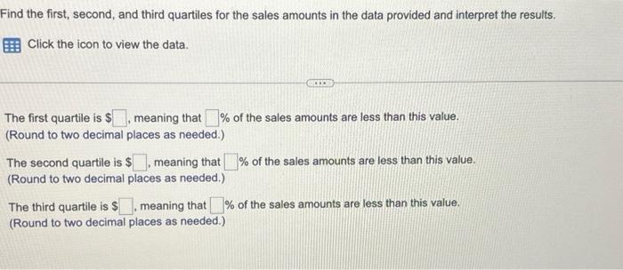 Solved Find the first, second, and third quartiles for the | Chegg.com