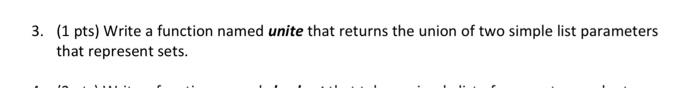 Solved 3. (1 pts) Write a function named unite that returns | Chegg.com