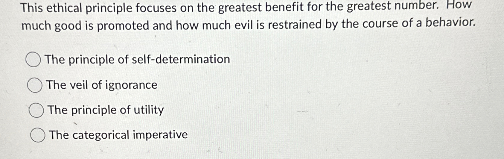 Solved This ethical principle focuses on the greatest | Chegg.com