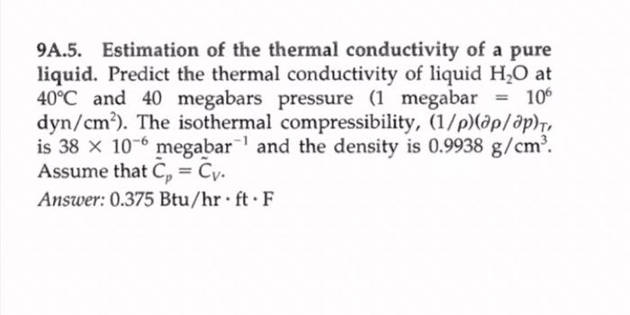 Solved 9A.5. Estimation of the thermal conductivity of a | Chegg.com