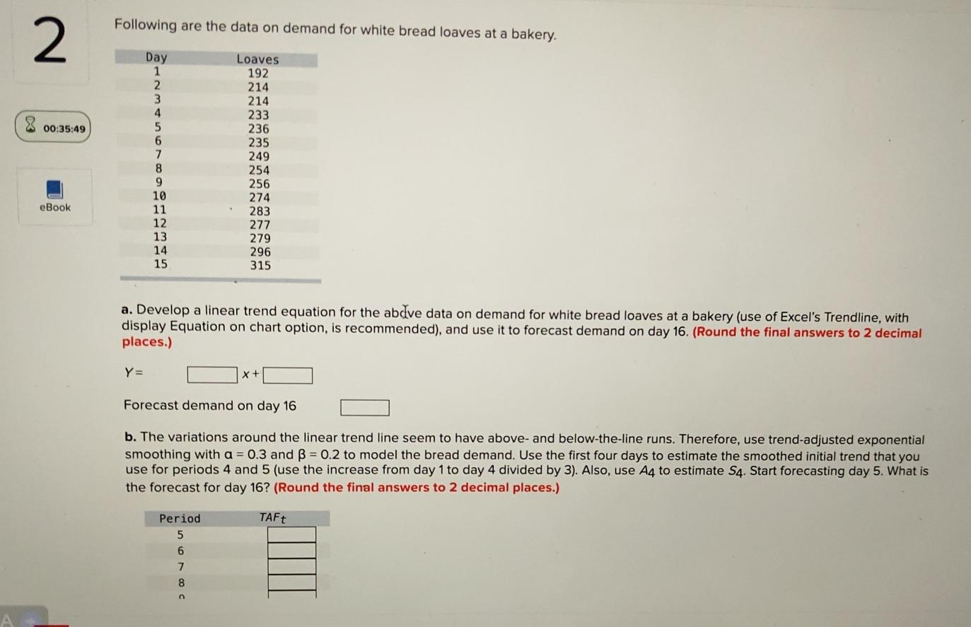 Solved a. ﻿Develop a linear trend equation for the abdve | Chegg.com