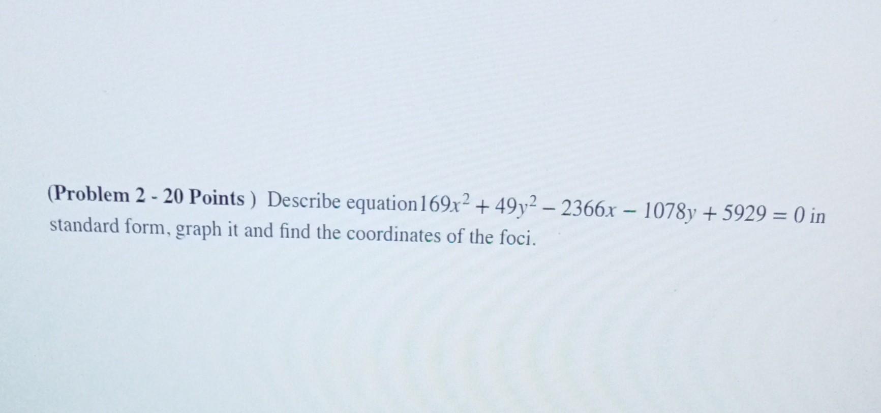 Solved (Problem 2 - 20 Points ) Describe equation | Chegg.com